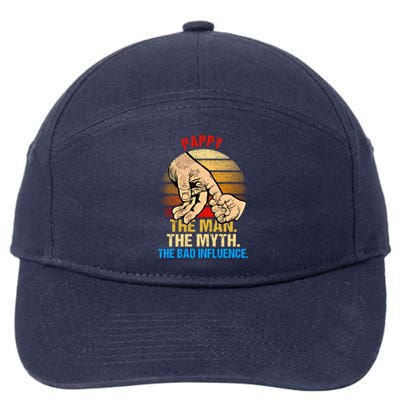 Pappy The Myth Bad Influence Retro Fathers Day Dad Life Cool Gift 7-Panel Snapback Hat