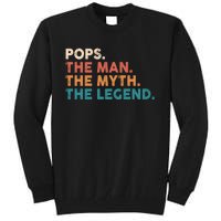 Pops The Man The Myth The Legend Fathers Vintage Tall Sweatshirt