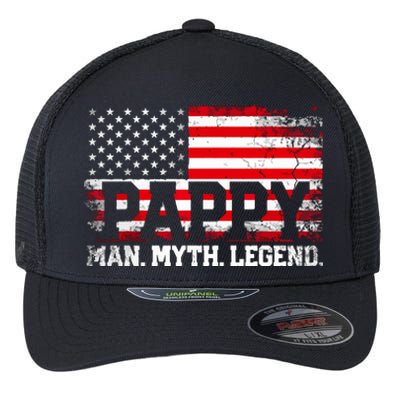 Pappy The Man The Myth The Legend Us American Flag Vintage For Grandpa Flexfit Unipanel Trucker Cap