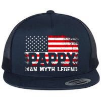 Pappy The Man The Myth The Legend Us American Flag Vintage For Grandpa Flat Bill Trucker Hat