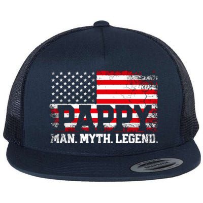 Pappy The Man The Myth The Legend Us American Flag Vintage For Grandpa Flat Bill Trucker Hat