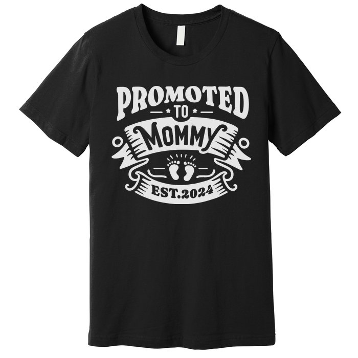 Promoted To Mommy 2024 Cute Premium T-Shirt