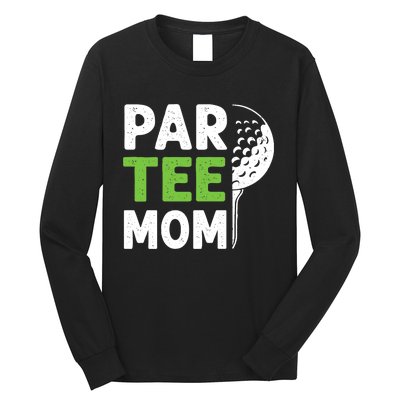 Par Tee Mom Funny Golf Pun Vintage Golfing Quote Party Retro Premium Long Sleeve Shirt