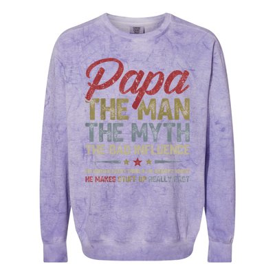 Papa The Man The Myth The Bad Influence Funny FatherS Day Colorblast Crewneck Sweatshirt