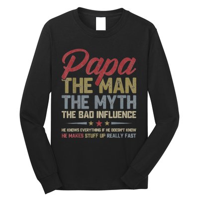 Papa The Man The Myth The Bad Influence Funny FatherS Day Long Sleeve Shirt