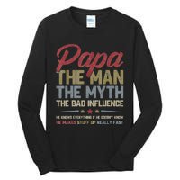 Papa The Man The Myth The Bad Influence Funny FatherS Day Tall Long Sleeve T-Shirt