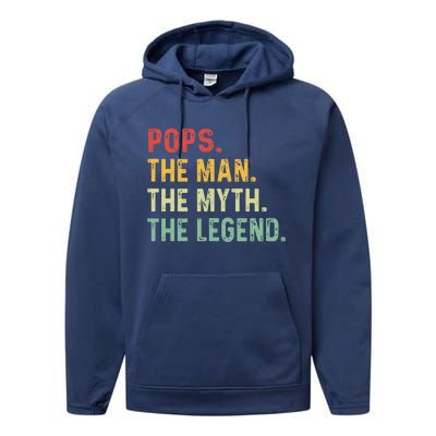 Pops The Man The Myth The Legend Fathers Day Gift Performance Fleece Hoodie