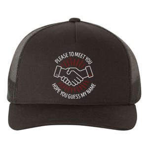 Please To Meet You Yupoong Adult 5-Panel Trucker Hat