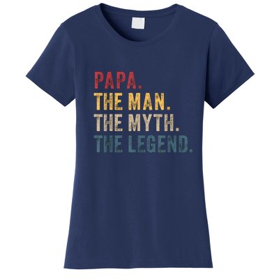 Papa The Man The Myth The Legend Women's T-Shirt