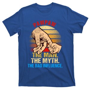 Pawpaw The Myth Bad Influence Retro Fathers Day Dad Life Great Gift T-Shirt