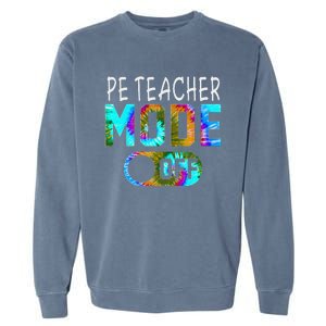 Pe Teacher Mode Off Happy Last Day Of School Tie Dye Summer Garment-Dyed Sweatshirt