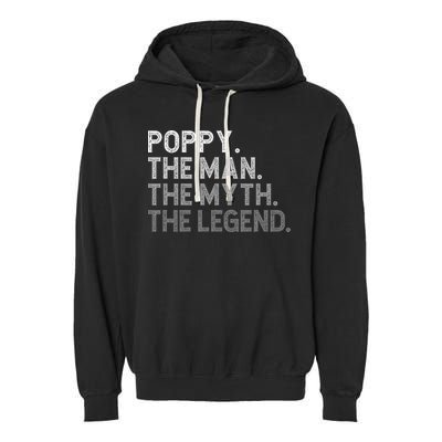 POPPY The Man The Myth The Legend Father's Day Funny Garment-Dyed Fleece Hoodie