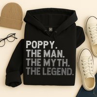 POPPY The Man The Myth The Legend Father's Day Funny Hoodie