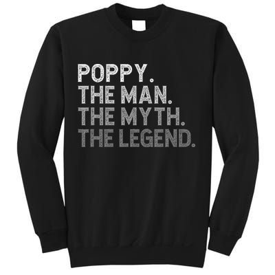 POPPY The Man The Myth The Legend Father's Day Funny Sweatshirt
