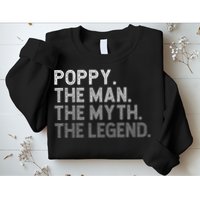 POPPY The Man The Myth The Legend Father's Day Funny Sweatshirt