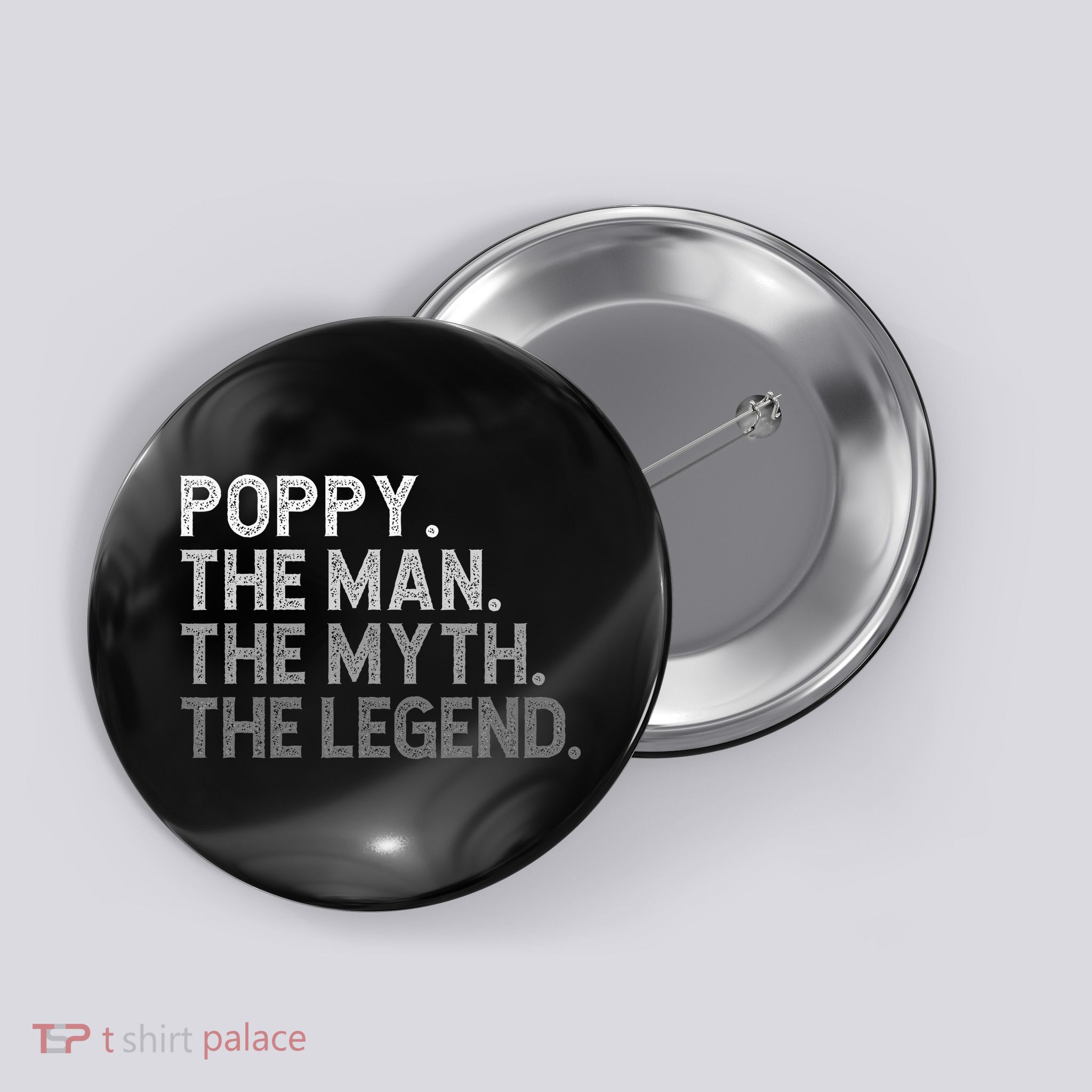 POPPY The Man The Myth The Legend Father's Day Funny Button