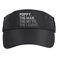 POPPY The Man The Myth The Legend Father's Day Funny Adult Drive Performance Visor