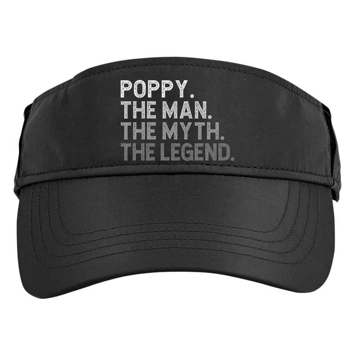 POPPY The Man The Myth The Legend Father's Day Funny Adult Drive Performance Visor