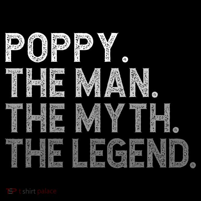 POPPY The Man The Myth The Legend Father's Day Funny Poster
