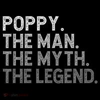 POPPY The Man The Myth The Legend Father's Day Funny Premium T-Shirt