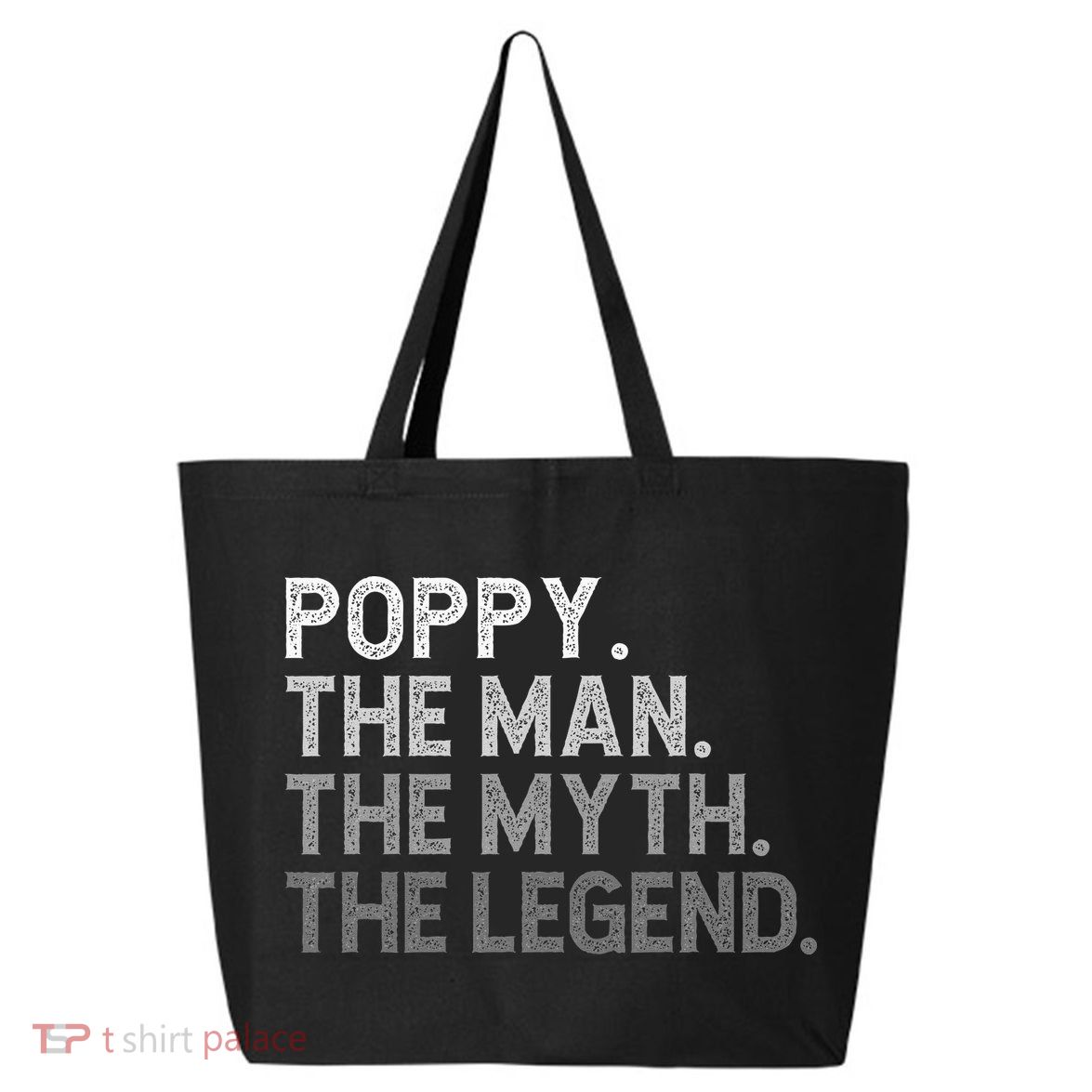 POPPY The Man The Myth The Legend Father's Day Funny 25L Jumbo Tote
