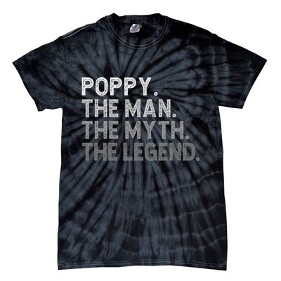 POPPY The Man The Myth The Legend Father's Day Funny Tie-Dye T-Shirt