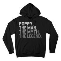 POPPY The Man The Myth The Legend Father's Day Funny Tall Hoodie