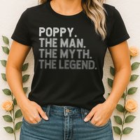 POPPY The Man The Myth The Legend Father's Day Funny Womens T-Shirt