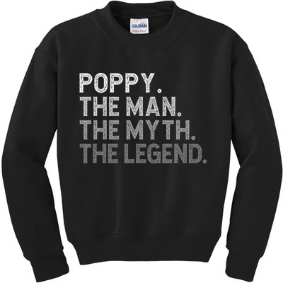 POPPY The Man The Myth The Legend Father's Day Funny Kids Sweatshirt