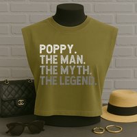 POPPY The Man The Myth The Legend Father's Day Funny Garment-Dyed Women's Muscle Tee