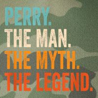 Perry The Man The Myth The Legend First Name Perry Legacy Tie Dye Trucker Hat