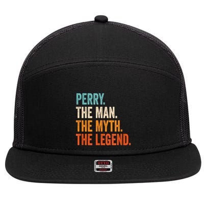 Perry The Man The Myth The Legend First Name Perry 7 Panel Mesh Trucker Snapback Hat