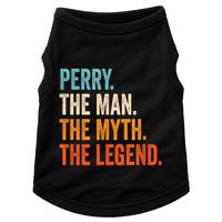 Perry The Man The Myth The Legend First Name Perry Doggie Tank