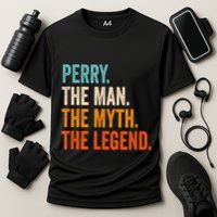 Perry The Man The Myth The Legend First Name Perry Performance Shirt