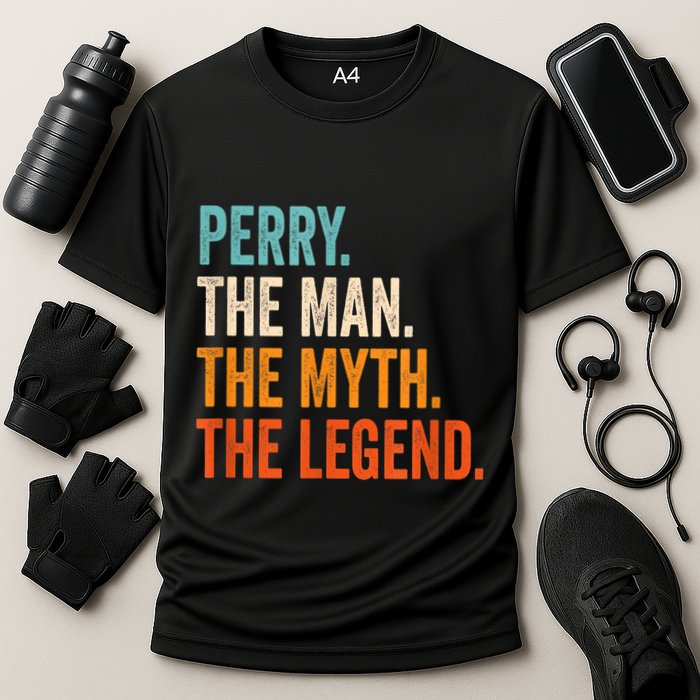 Perry The Man The Myth The Legend First Name Perry Performance Shirt