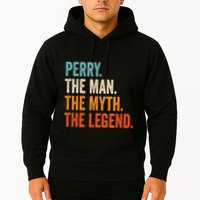 Perry The Man The Myth The Legend First Name Perry Hoodie