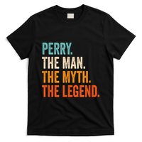 Perry The Man The Myth The Legend First Name Perry T-Shirt