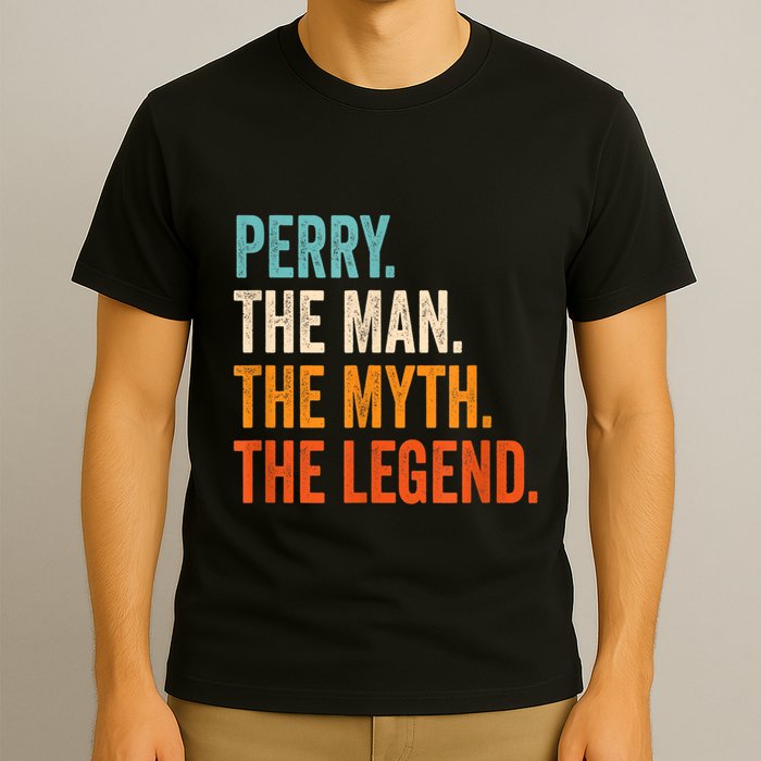 Perry The Man The Myth The Legend First Name Perry T-Shirt