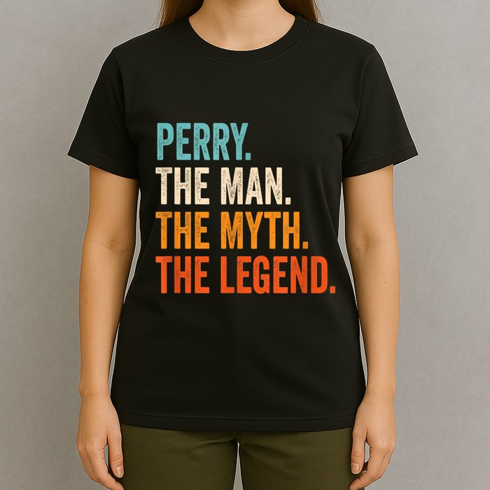Perry The Man The Myth The Legend First Name Perry T-Shirt
