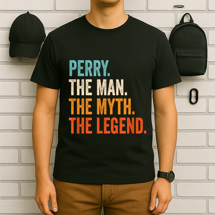 Perry The Man The Myth The Legend First Name Perry T-Shirt