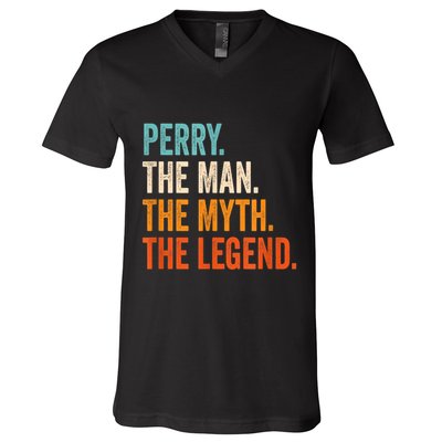 Perry The Man The Myth The Legend First Name Perry V-Neck T-Shirt