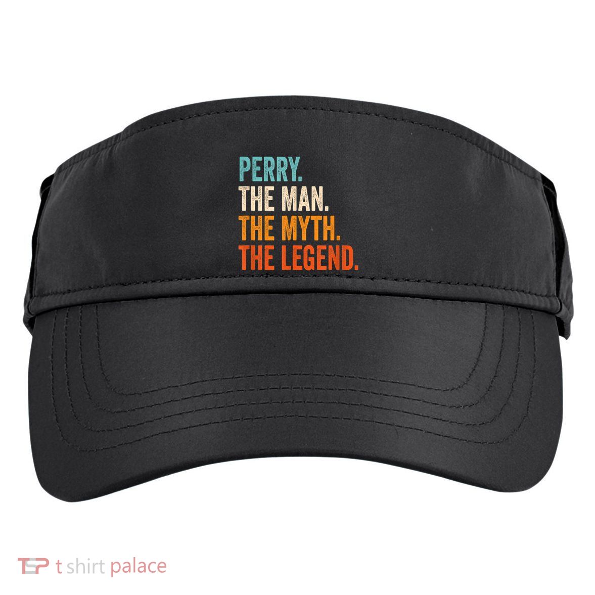 Perry The Man The Myth The Legend First Name Perry Adult Drive Performance Visor
