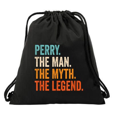 Perry The Man The Myth The Legend First Name Perry Drawstring Bag