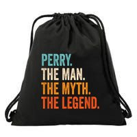 Perry The Man The Myth The Legend First Name Perry Drawstring Bag