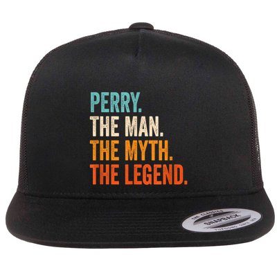 Perry The Man The Myth The Legend First Name Perry Flatbill Hat
