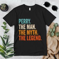 Perry The Man The Myth The Legend First Name Perry Premium T-Shirt