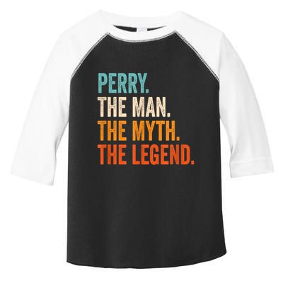 Perry The Man The Myth The Legend First Name Perry Toddler Fine Jersey T-Shirt