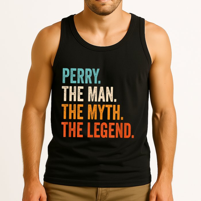 Perry The Man The Myth The Legend First Name Perry Tank Top