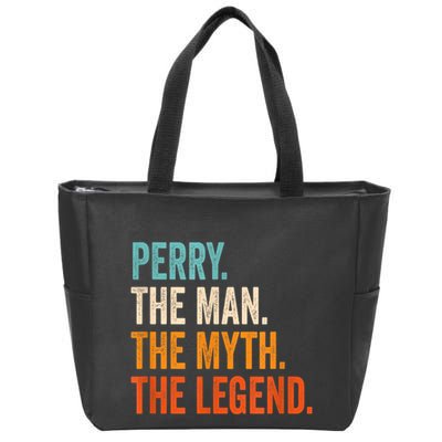 Perry The Man The Myth The Legend First Name Perry Zip Tote Bag