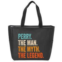 Perry The Man The Myth The Legend First Name Perry Zip Tote Bag